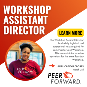 Learn about Workshop Assistant Director role on PeerForward Alumni Support Team