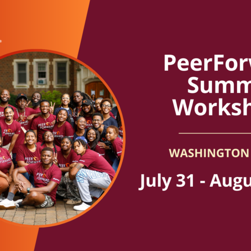 PeerForward Summer Workshop Washington College takes place July 31 through August 3rd